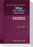 What the Bible Teaches - Exodus