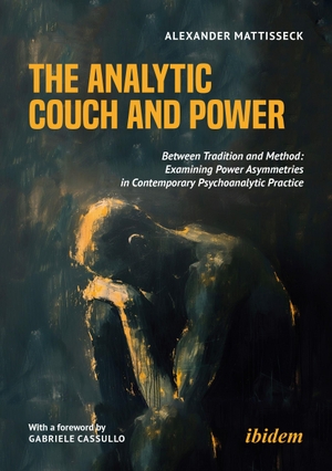 Mattisseck, Alexander. The Analytic Couch and Power - Between Tradition and Method: Examining Power Asymmetries in Contemporary Psychoanalytic Practice. Ibidem-Verlag, 2026.