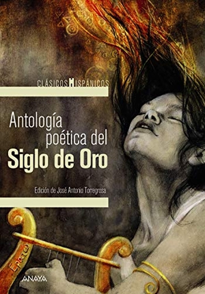 Martín Vidal, Beatriz. Antología poética del Siglo de Oro. Anaya Infantil y Juvenil, 2020.