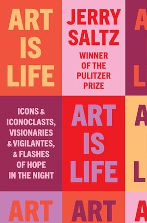 Saltz, Jerry. Art Is Life - Icons and Iconoclasts, Visionaries and Vigilantes, and Flashes of Hope in the Night. Penguin Publishing Group, 2022.