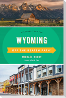 Wyoming Off the Beaten Path®