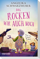 Das rocken wir auch noch!