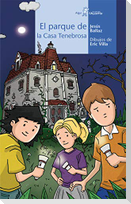 El parque de la casa tenebrosa