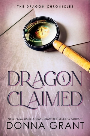 Grant, Donna. Dragon Claimed. Blue Box Press, 2026.