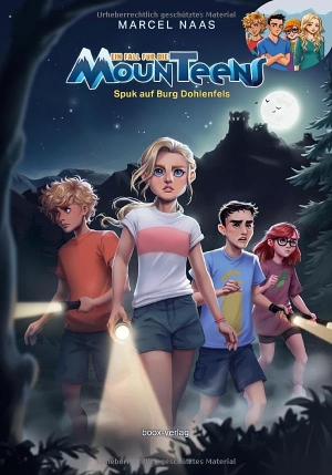 Naas, Marcel. Spuk auf Burg Dohlenfels - Der siebte Fall für die MounTeens. boox verlag, 2025.