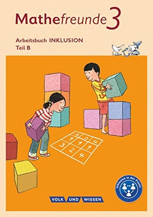 Franz, Petra / Reichard, Patricia et al. Mathefreunde 3. Schuljahr - Nord/Süd - Arbeitsbuch Inklusion - Teil A und B. Volk u. Wissen Vlg GmbH, 2016.