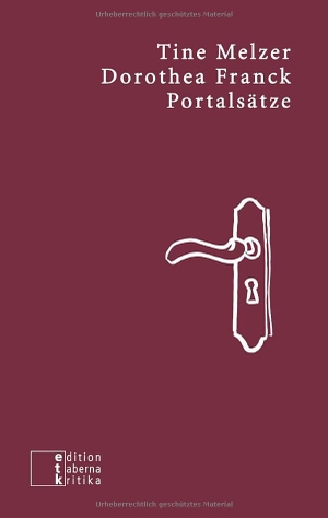 Melzer, Tine / Dorothea Franck. Portalsätze. edition taberna kritika, 2024.