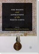 The Rights and Aspirations of the Magna Carta