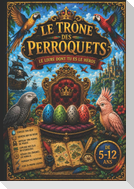 le trône des perroquets vol 1