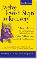 Twelve Jewish Steps to Recovery (2nd Edition)