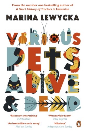 Lewycka, Marina. Various Pets Alive and Dead. Puffin Classics, 2013.
