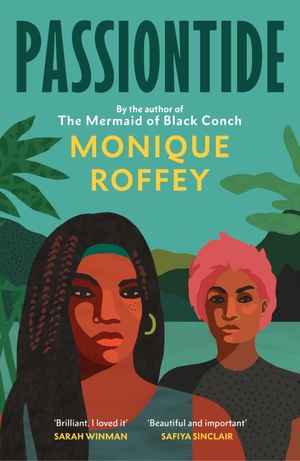 Roffey, Monique. Passiontide. Random House UK Ltd, 2024.
