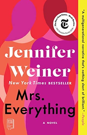 Weiner, Jennifer. Mrs. Everything. Atria Books, 2020.