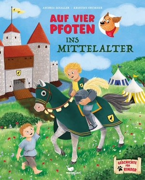 Schaller, Andrea. Auf vier Pfoten ins Mittelalter - Kinderbuch mit erstem Sachwissen für Kinder ab 5 Jahren. Magellan GmbH, 2026.