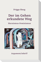 Der im Gehen erkundete Weg