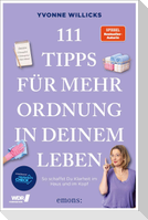 111 Tipps für mehr Ordnung in deinem Leben