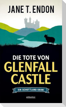 Die Tote von Glenfall Castle