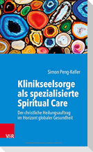 Klinikseelsorge als spezialisierte Spiritual Care