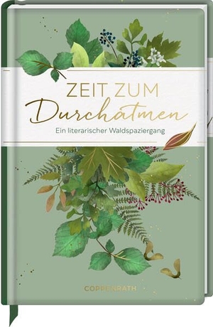 Zeit zum Durchatmen - Ein literarischer Waldspaziergang. Coppenrath, 2026.