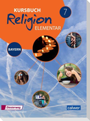 Kursbuch Religion Elementar 7 - Ausgabe für Bayern