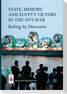 State, Memory, and Egypt¿s Victory in the 1973 War