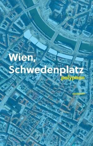 Wien, Schwedenplatz - polyphon. Sonderzahl Verlagsges., 2023.