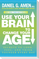 Use Your Brain to Change Your Age