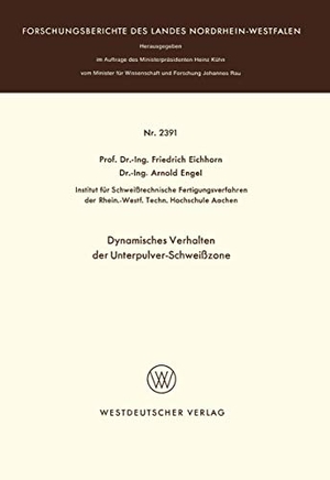 Eichhorn, Friedrich. Dynamisches Verhalten der Unterpulver-Schweißzone. VS Verlag für Sozialwissenschaften, 1974.