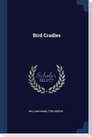 Bird Cradles