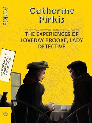 Pirkis, Catherine Louisa. The Experiences of Loveday Brooke, Lady Detective. Hachette India, 2025.
