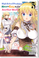 High School Prodigies Have It Easy Even in Another World!, Vol. 5 (Manga)
