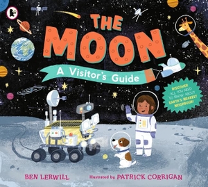 Lerwill, Ben. The Moon - A Visitor's Guide : An engaging non-fiction picture book full of fascinating questions and answers about our lunar neighbour, perfect for readers 7+. Walker Books - IWUK, 2026.