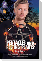 Pentacles and Pelting Plants: Volume 3