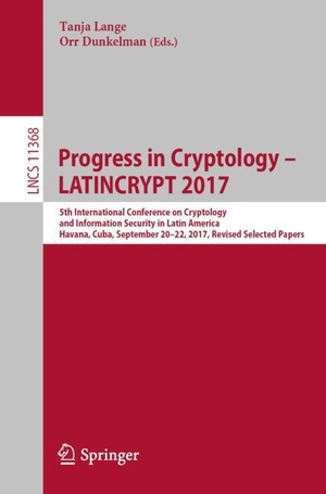 Dunkelman, Orr / Tanja Lange (Hrsg.). Progress in Cryptology ¿ LATINCRYPT 2017 - 5th International Conference on Cryptology and Information Security in Latin America, Havana, Cuba, September 20¿22, 2017, Revised Selected Papers. Springer International Publishing, 2019.