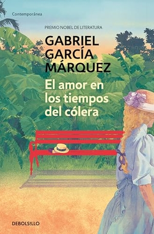 García Márquez, Gabriel. El amor en los tiempos del cólera. DEBOLSILLO, 2010.