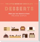 The Little Book of Chocolate: Desserts