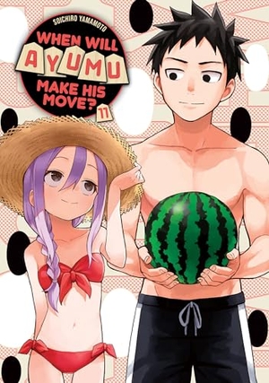 Yamamoto, Soichiro. When Will Ayumu Make His Move? 11. Kodansha Comics, 2023.