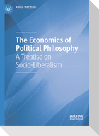 The Economics of Political Philosophy