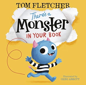 Fletcher, Tom. There's a Monster in Your Book. Penguin Books Ltd (UK), 2020.
