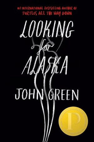 Green, John. Looking for Alaska. Special 10th Anniversary Edition. Penguin LLC  US, 2015.