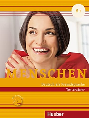 Giersberg, Dagmar. Menschen B1. Testtrainer mit Audio-CD - Kopiervorlage. Deutsch als Fremdsprache  Testtrainer mit Audio-CD. Hueber Verlag GmbH, 2017.
