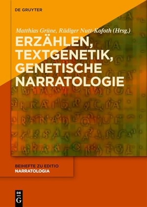 Grüne, Matthias / Rüdiger Nutt-Kofoth (Hrsg.). Erzählen - Textgenetik - Genetische Narratologie - Erzähltheoretische, editionswissenschaftliche und literarhistorische Perspektiven auf die Genese von Erzähltexten. Walter de Gruyter, 2026.