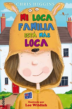 Blanch, Teresa / Chris Higgins. Mi loca familia está más loca. Editorial Edebé, 2017.