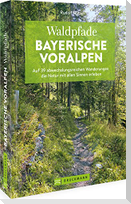 Waldpfade Bayerische Voralpen
