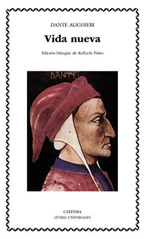 Dante Alighieri. Vida nueva. Ediciones Cátedra, 2003.