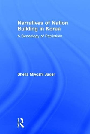 Jager, Sheila Miyoshi. Narratives of Nation-Building in Korea - A Genealogy of Patriotism. Taylor & Francis, 2003.