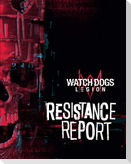 Watch Dogs Legion: Resistance Report