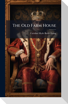 The Old Farm House