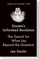 Einstein's Unfinished Revolution
