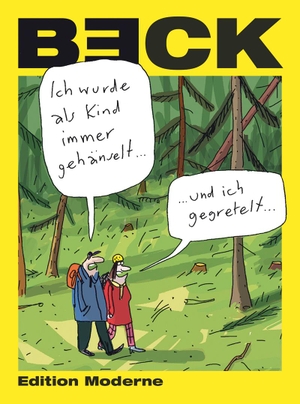 Beck. Gehänselt und gegretelt. Edition Moderne, 2020.